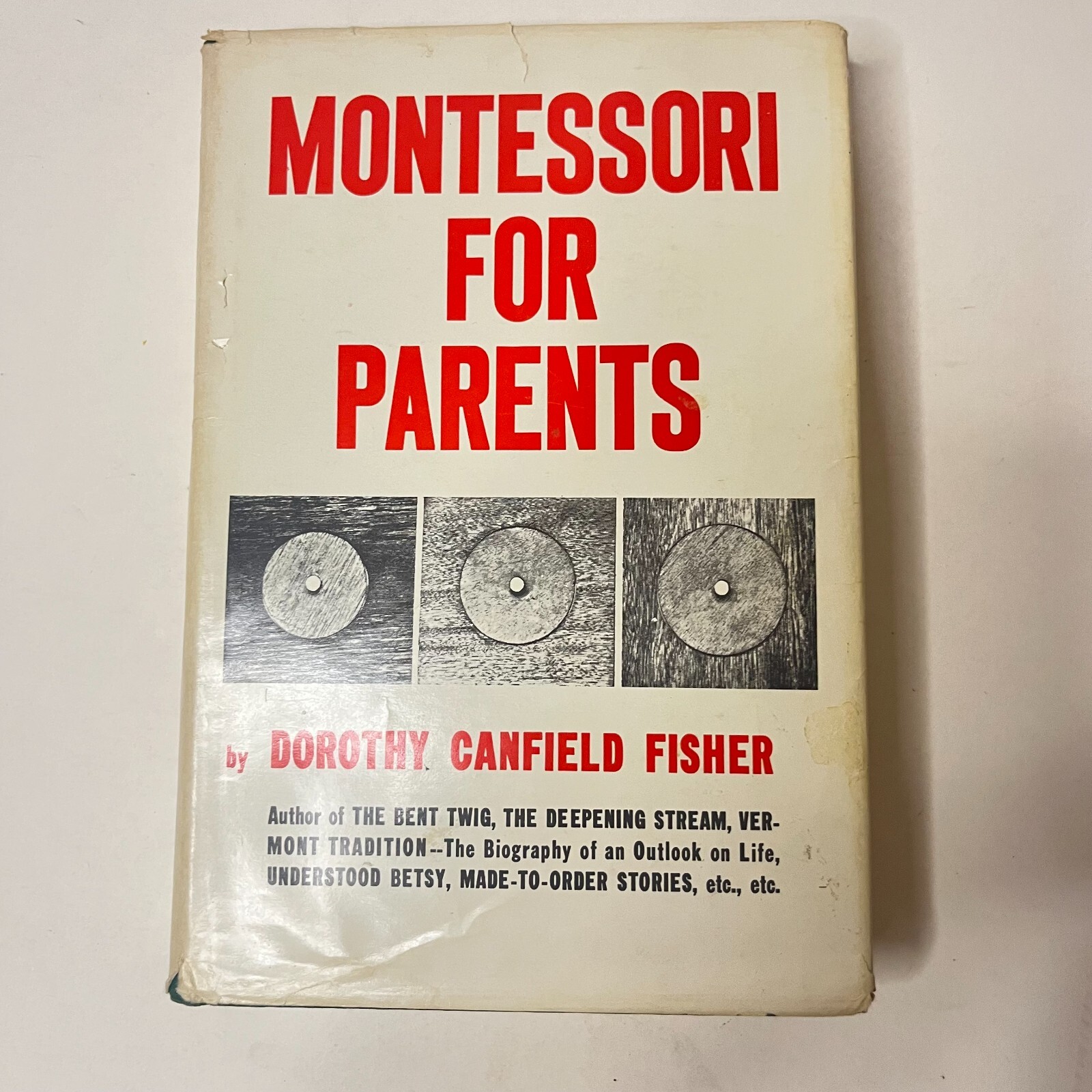 Montessori for Parents Dorothy Canfield Fisher Hardcover HCDJ 1965