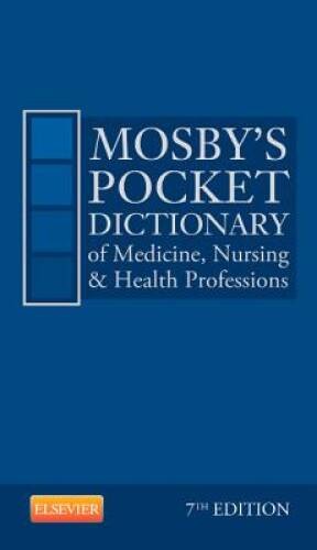 Mosby’s Pocket Dictionary of Medicine, Nursing & Health Professions, – VERY GOOD