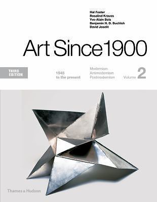 Art Since 1900 : 1945 to the Present Paperback Third Edition