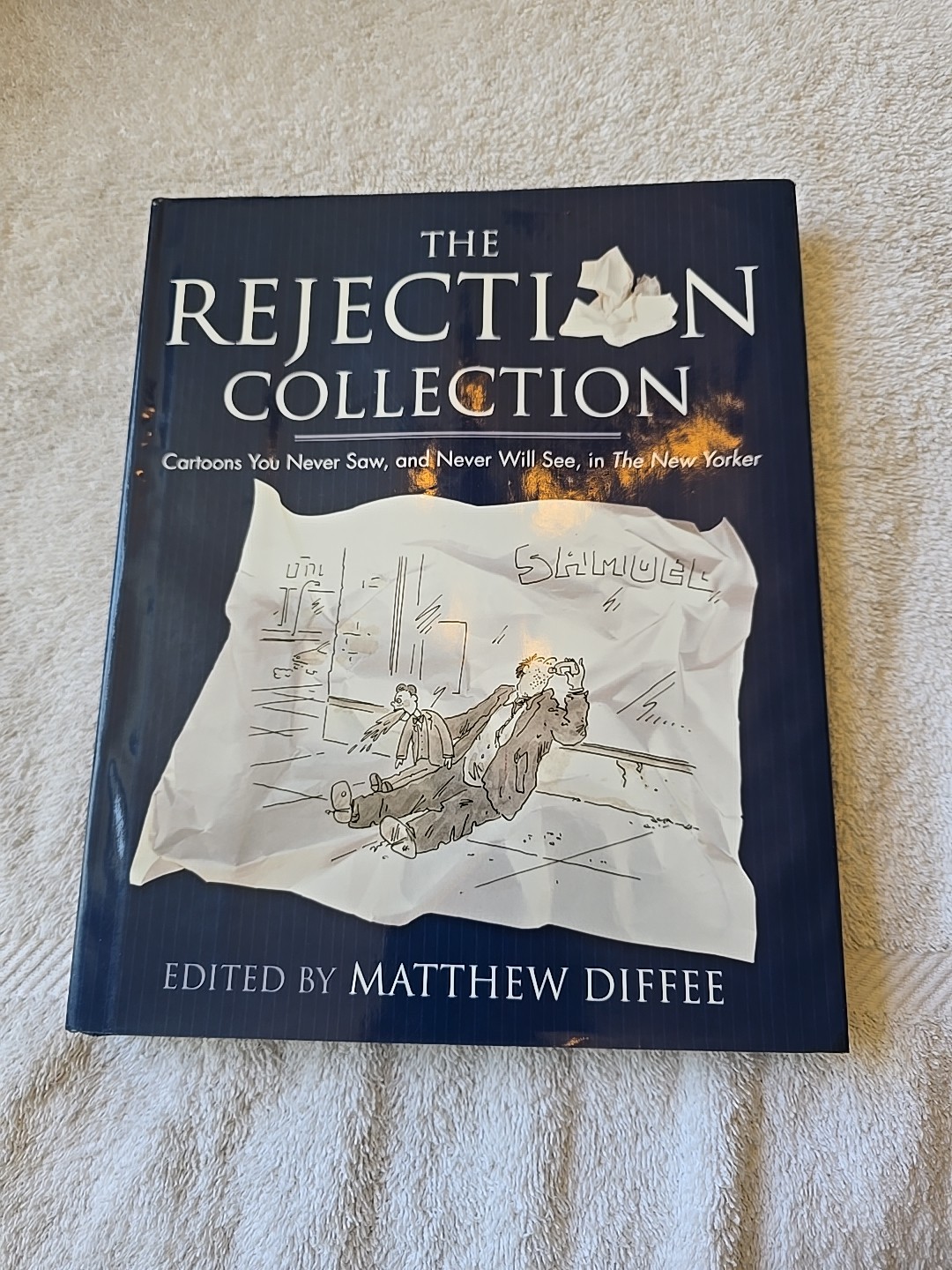 The Rejection Collection, Edited by Mathew Diffee, 1st edition