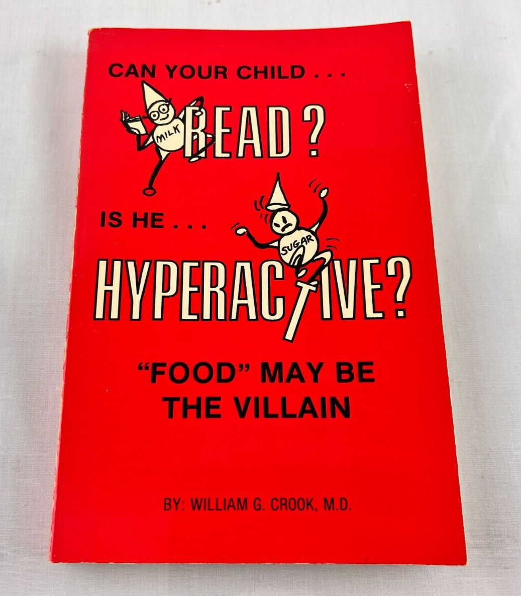 Can Your Child Read? : Is He Hyperactive? by William G. Crook (1977, Trade…