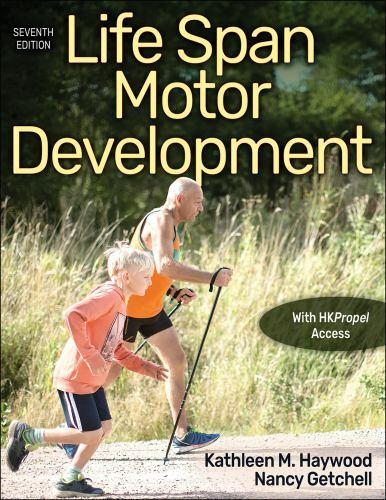 Life Span Motor Development by Haywood, Kathleen M., Getchell, Nancy