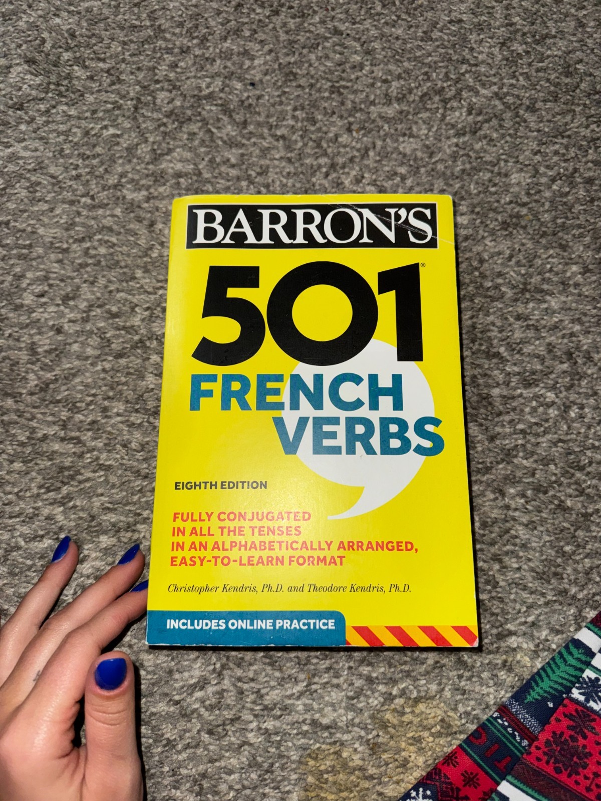 Barron’s 501 Verbs Ser.: 501 French Verbs, Eighth Edition by Theodore Kendris…