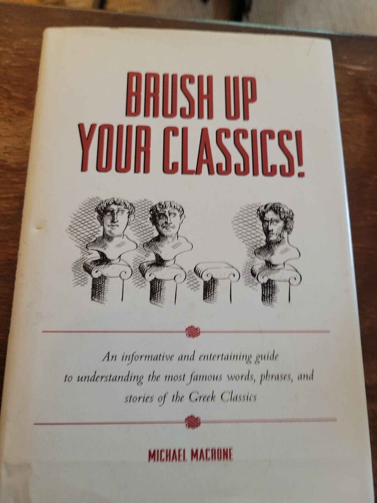 Brush Up Your Classics! by Macrone, Michael Hcdj