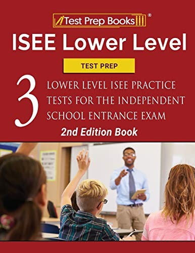 ISEE Lower Level Test Prep: Three Lo…, TPB Publishing