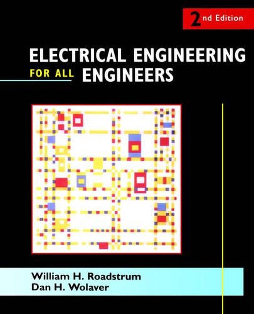 Electrical Engineering for All Engineers by William H. Roadstrum (English) Paper