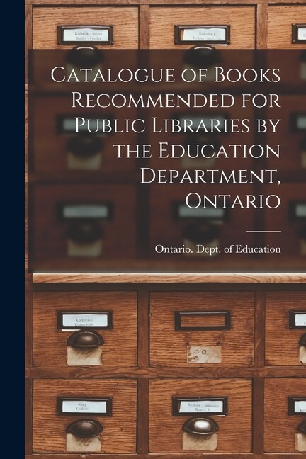 Catalogue Of Books Recommended For Public Libraries By The Education Depart…