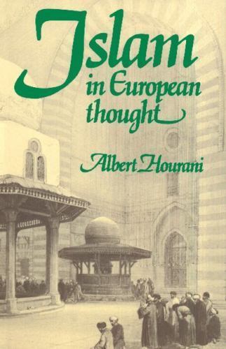 Islam in European Thought by Hourani, Albert