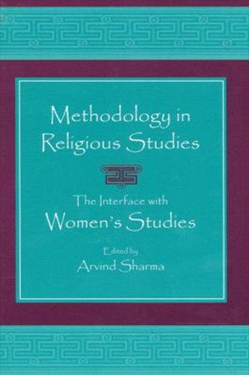 Methodology in Religious Studies : The Interface with Women’s Stu