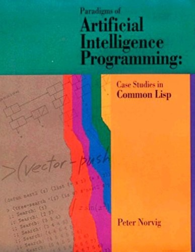 PARADIGMS OF ARTIFICIAL INTELLIGENCE PROGRAMMING: CASE By Peter Norvig BRAND NEW