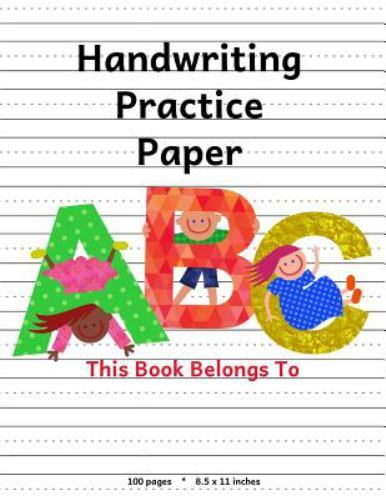 Handwriting Practice Paper: ABC Kids, Notebook with Dotted Lined Sheets for…