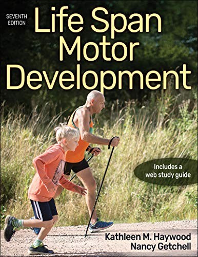 LIFE SPAN MOTOR DEVELOPMENT By Kathleen M. Haywood & Nancy Getchell *BRAND NEW*