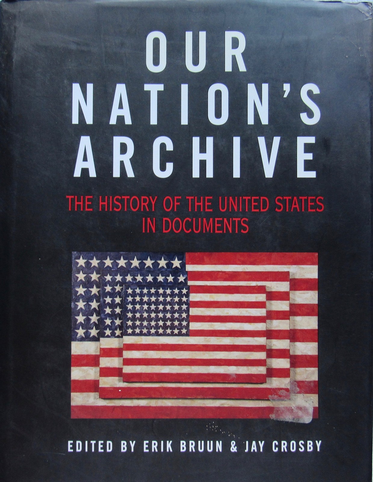 Our Nation’s Archive: The History of the United States in Documents