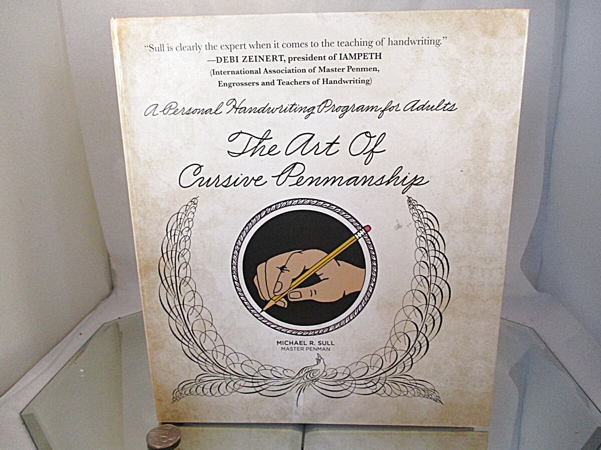 The Art of Cursive Penmanship Michael R. Sull Master Penman Spiral Hardcover 256