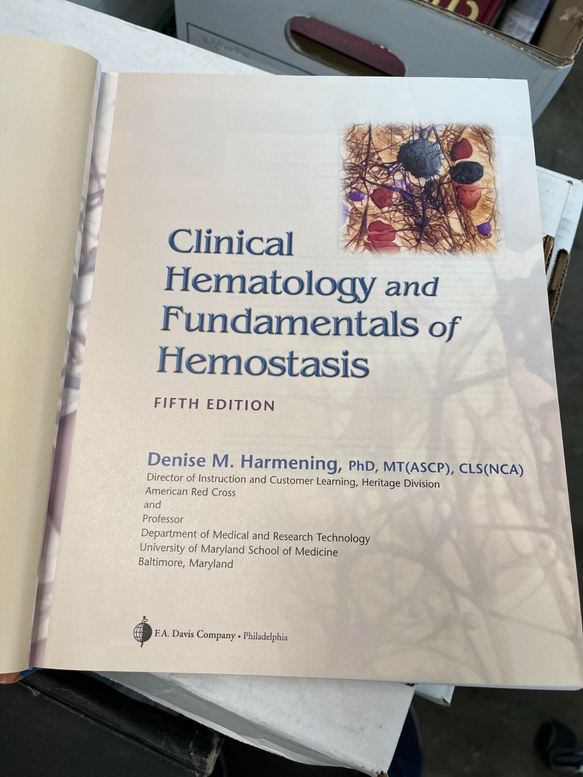 Clinical Hematology and Fundamentals of Hemostasis by Harmening (2008, 5th ed.)
