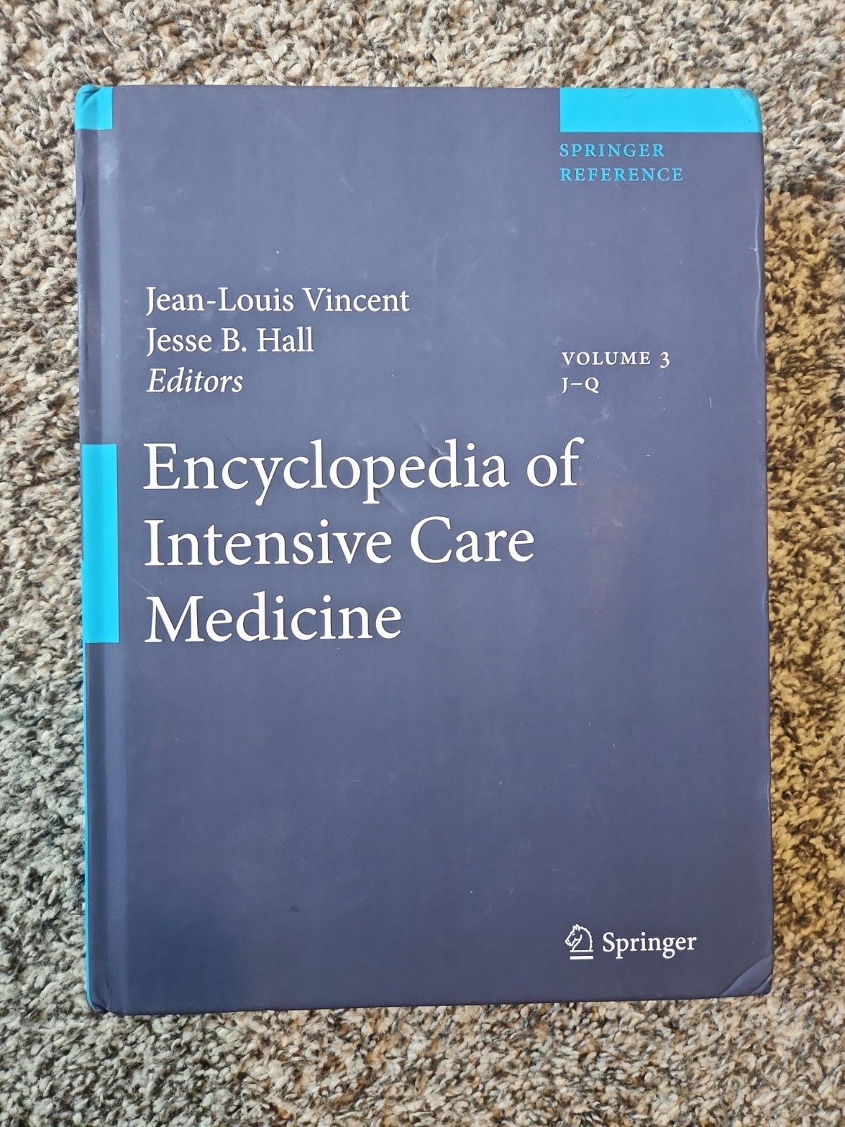 Encyclopedia of Intensive Care Medicine Jesse B. Hall Volume 3 (2012, Hardcover)