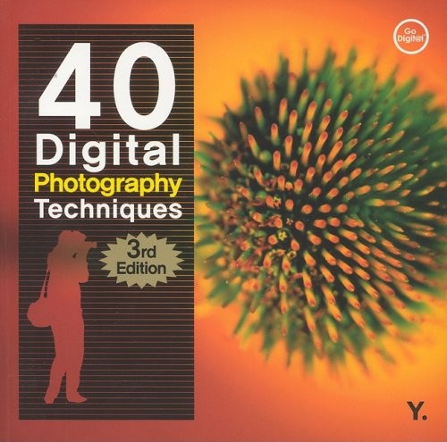 40 Digital Photography Techniq – GOOD