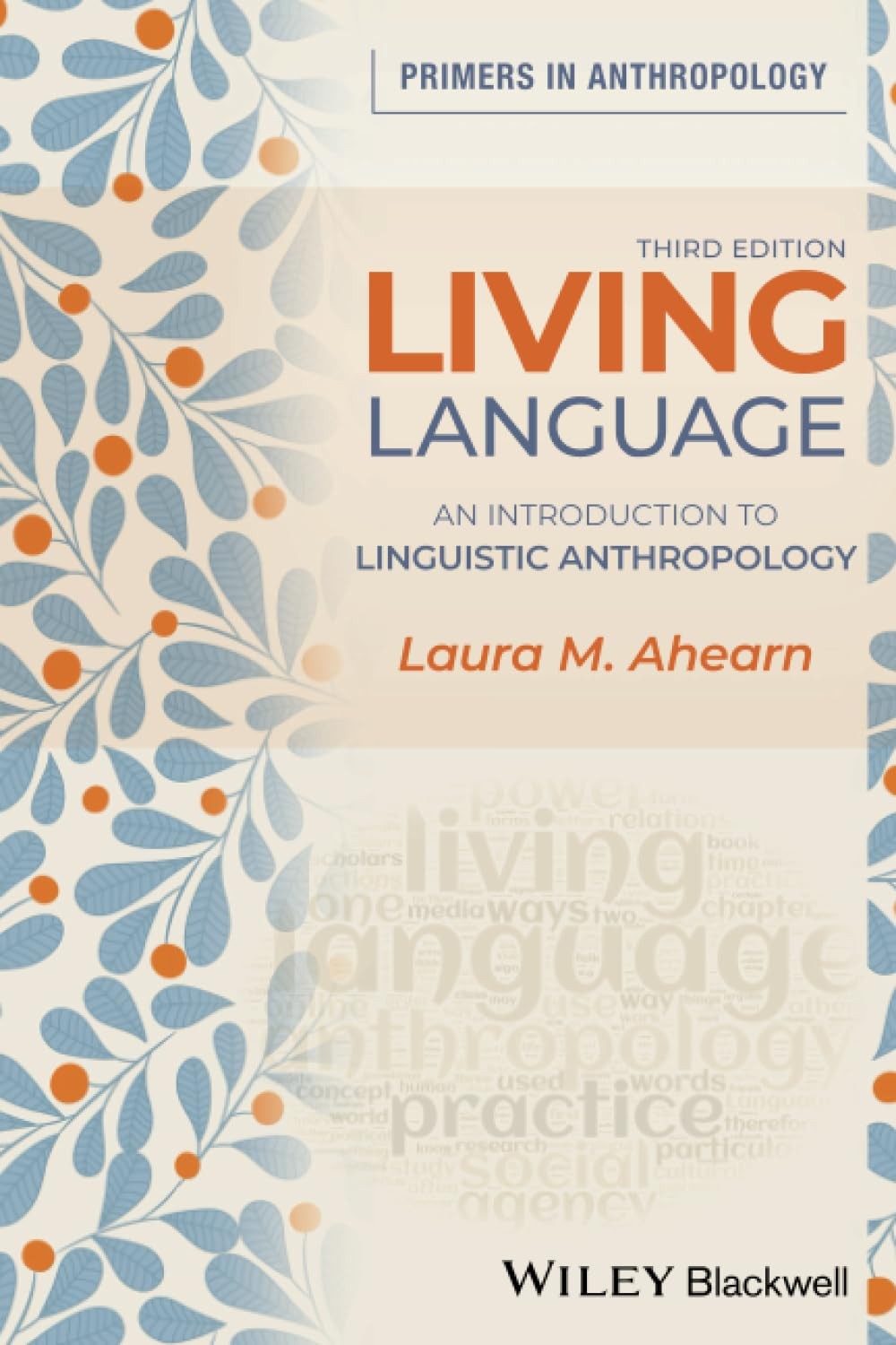 Living Language: An Introduction to Linguistic Anthropology, 3rd Edition: An…