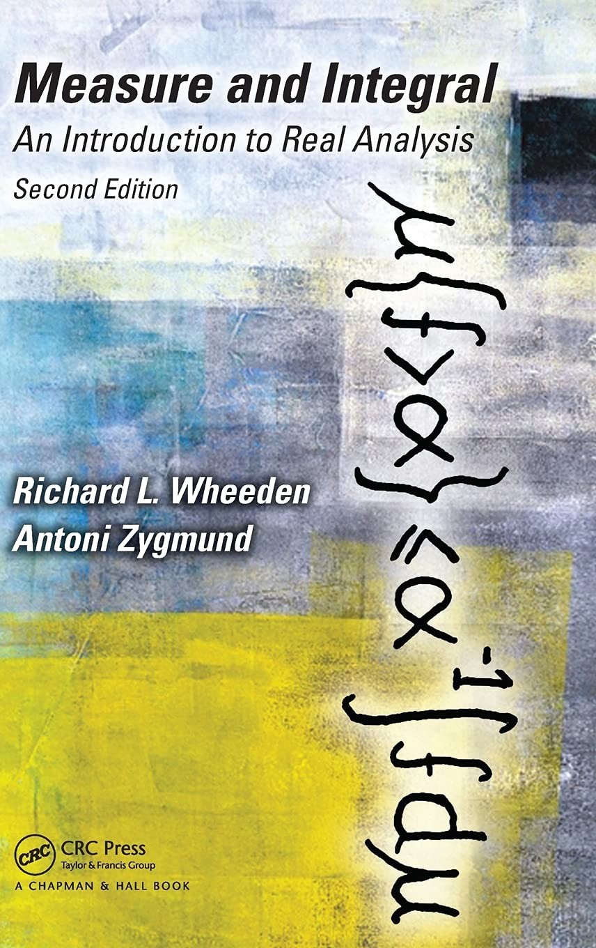 Measure and Integral (Chapman & Hall/CRC Pure and Applied Mathematics)