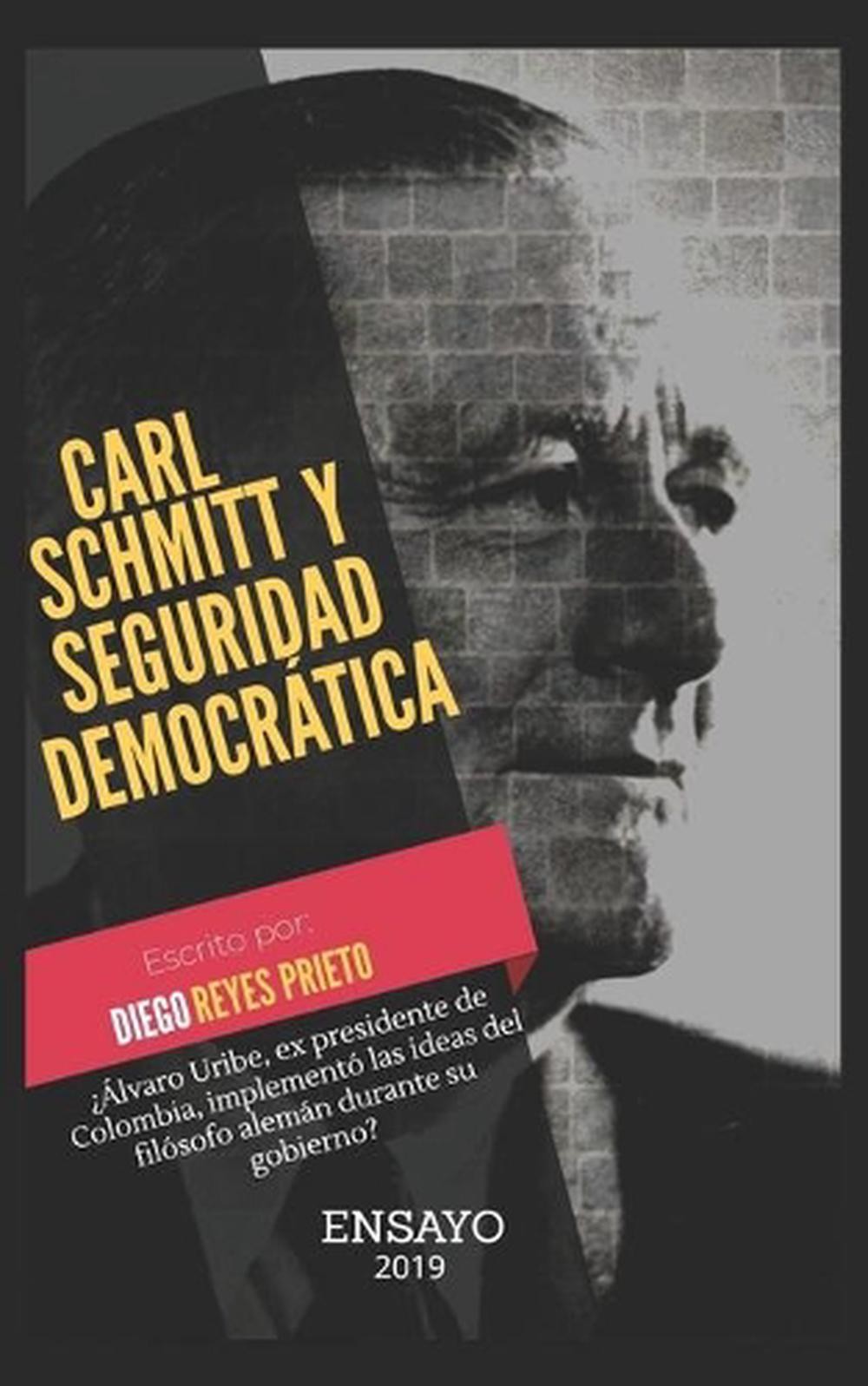 Carl Schmitt Y Seguridad Democrtica: An?lisis del Libro No Hay Causa Perdida de