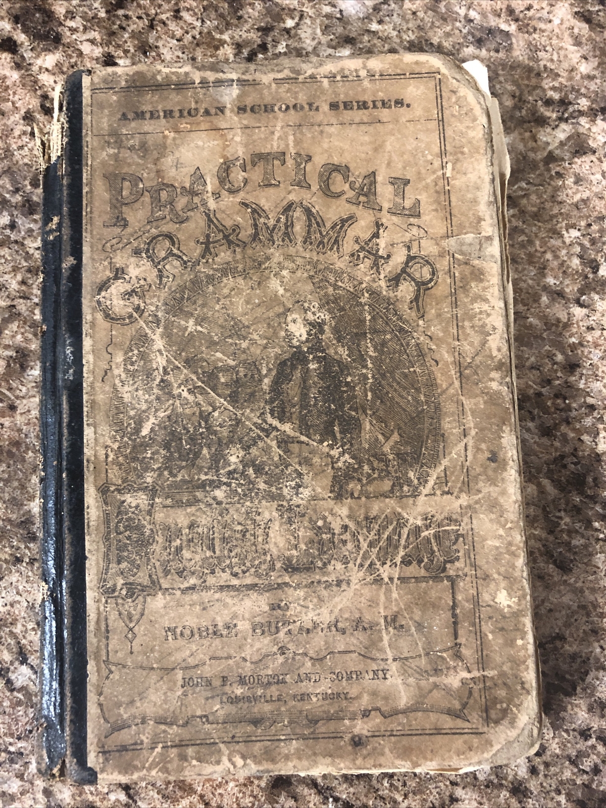American School Series Practical Grammar Of The English Language – 1846