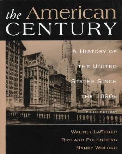 American Century: A History of the United States Since 1890’s – Paperback – GOOD