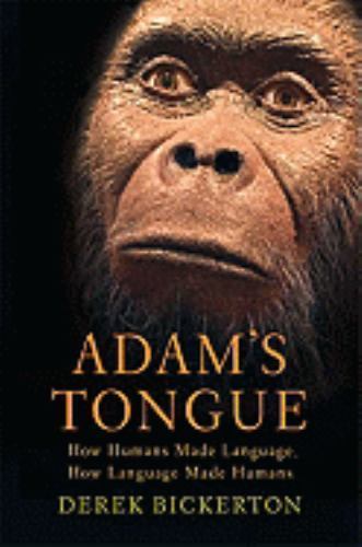 Adams Tongue: How Humans Made – VERY GOOD