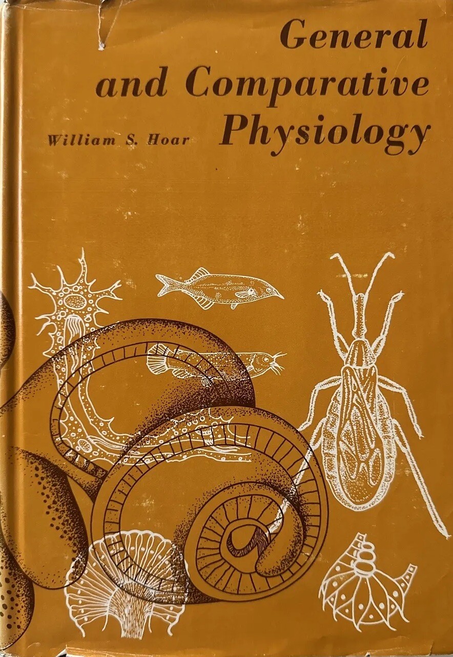 Rare! General and Comparative Physiology by William S. Hoar 1966 HC “Very Good”