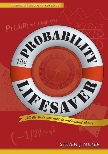 Steven J. Miller The Probability Lifesaver (Paperback)