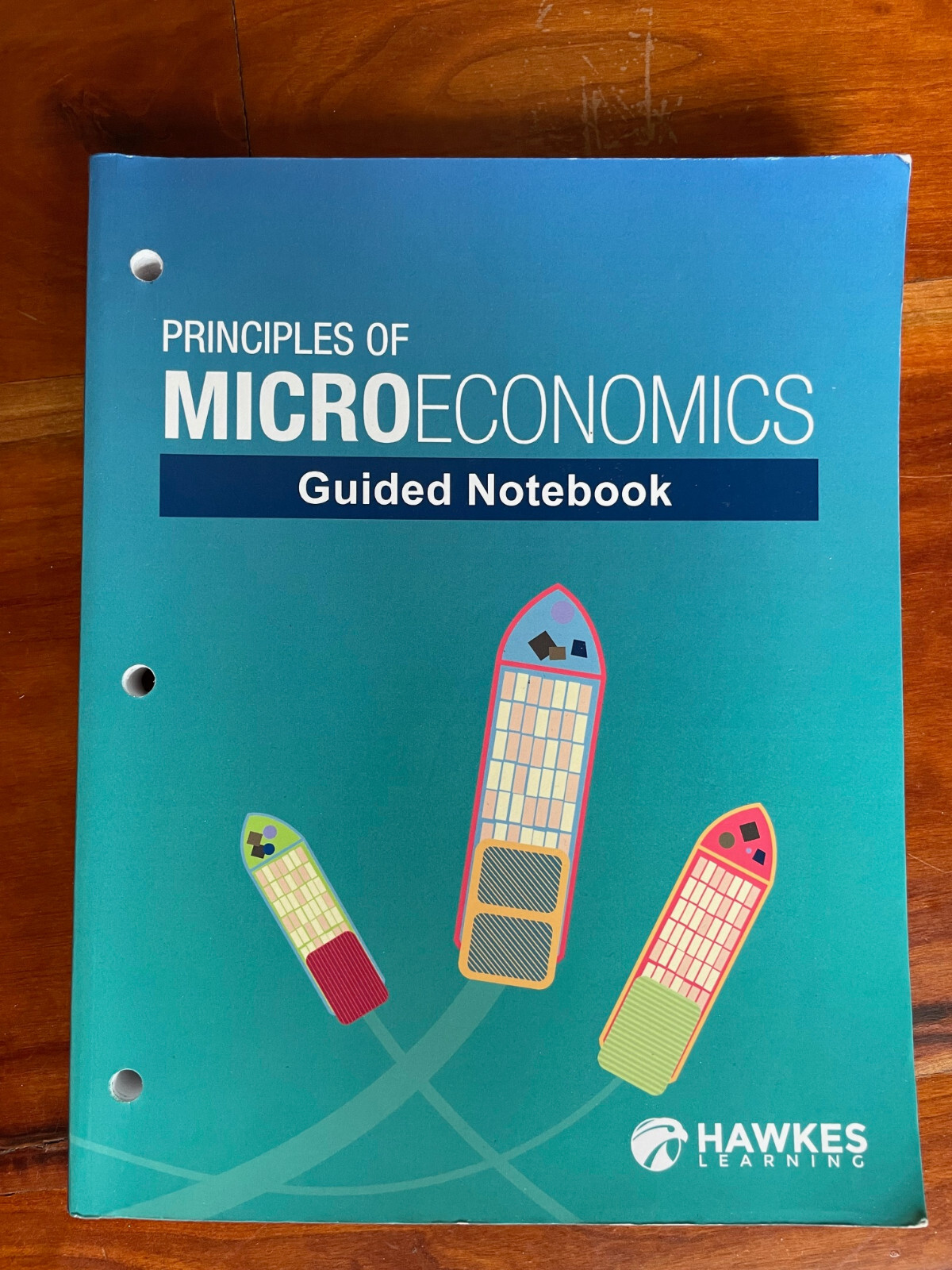 Principles of Microeconomics Guided Notebook Hawkes Learning