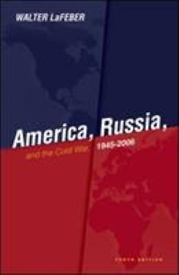 America, Russia and the Cold War 1945-2006 by Walter LaFeber (2006, Trade…