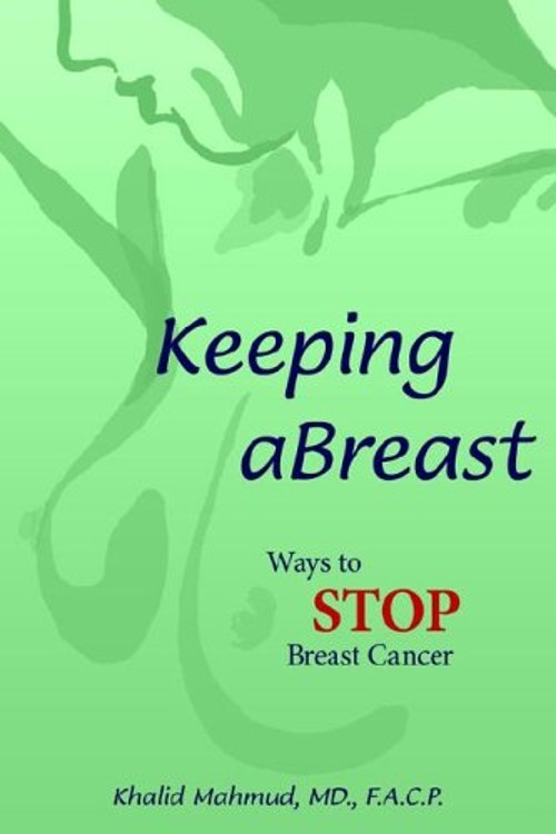 Keeping Abreast : Ways to Stop Breast Cancer Paperback Khalid Mah