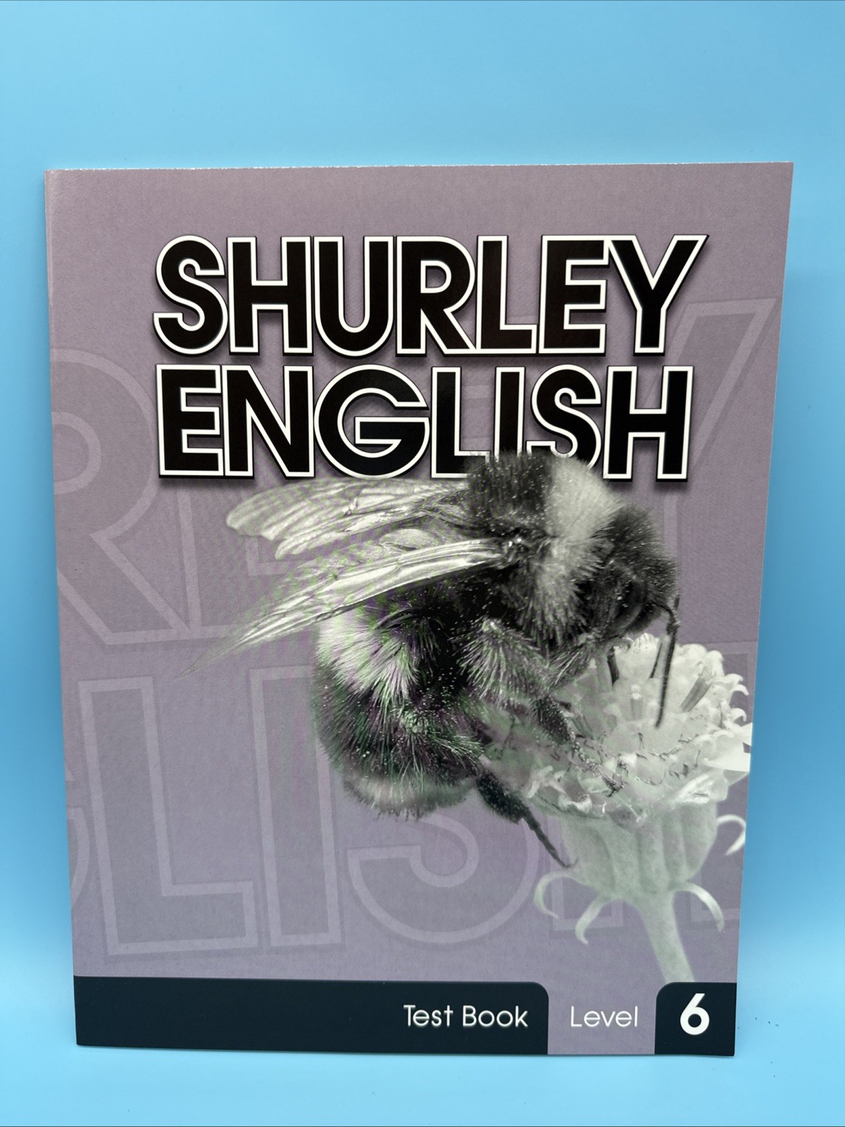 Shurley English Level 6 (2013 Edition) Student Test Book- 6th Grade NEW