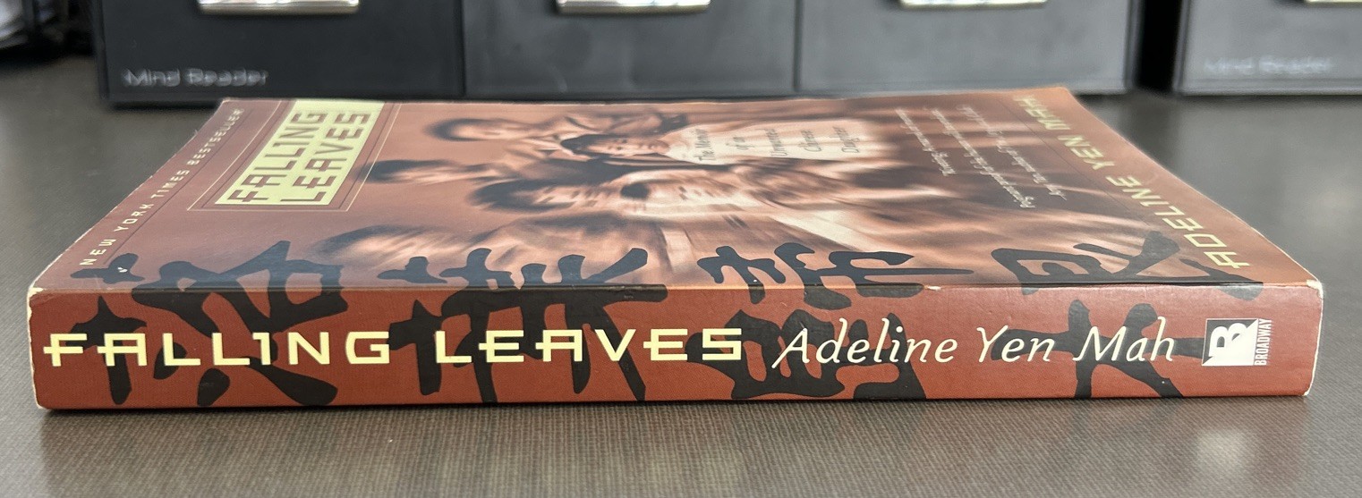 Falling Leaves: The Memoir of an Unwanted Chinese Daughter by Mah, Adeline Yen