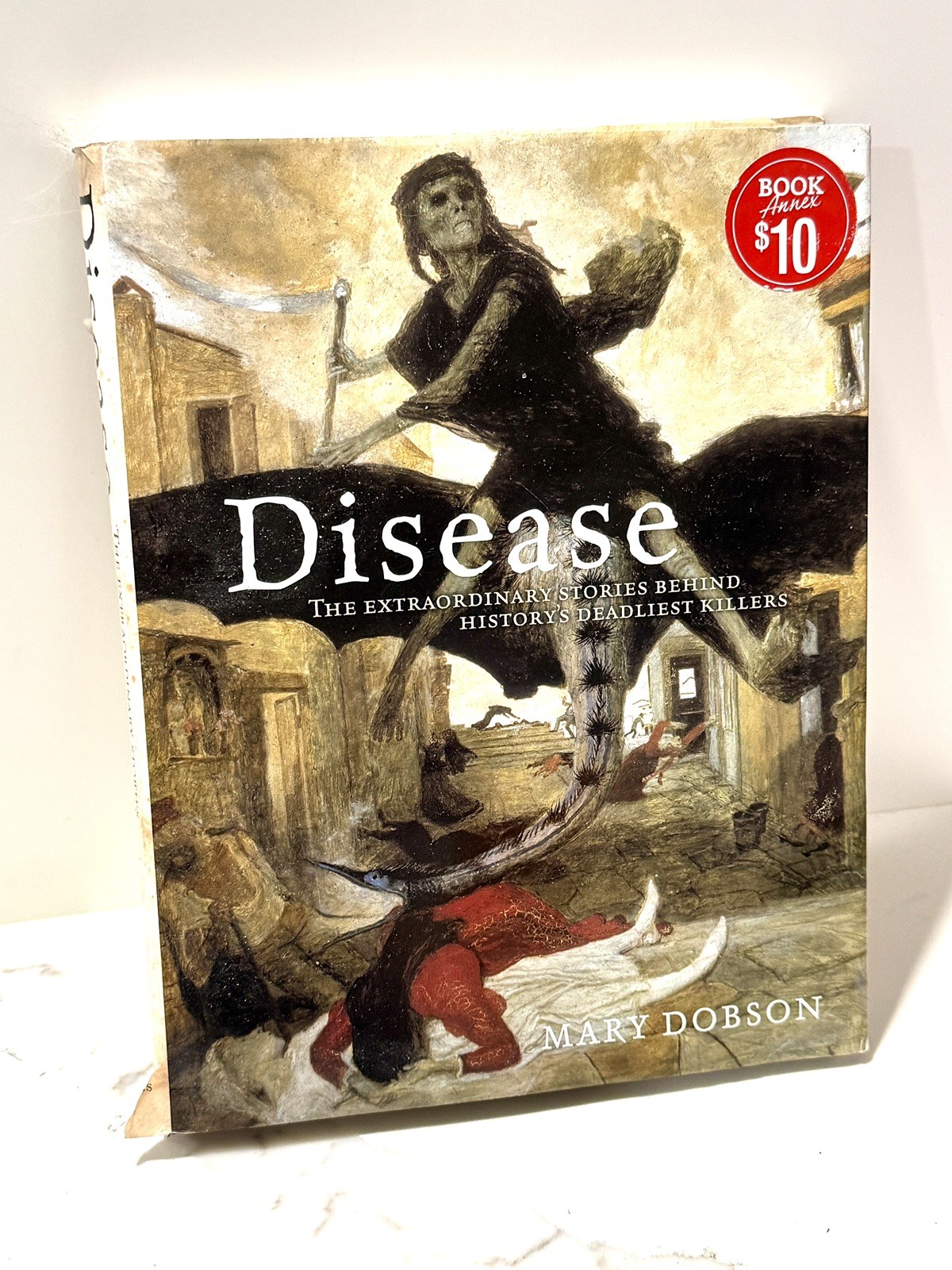 Disease by Mary Dobson History of Deadly Diseases Illustrated Reference Book