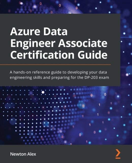 AZURE DATA ENGINEER ASSOCIATE CERTIFICAT by ALEX, NEWTON Paperback Self Help