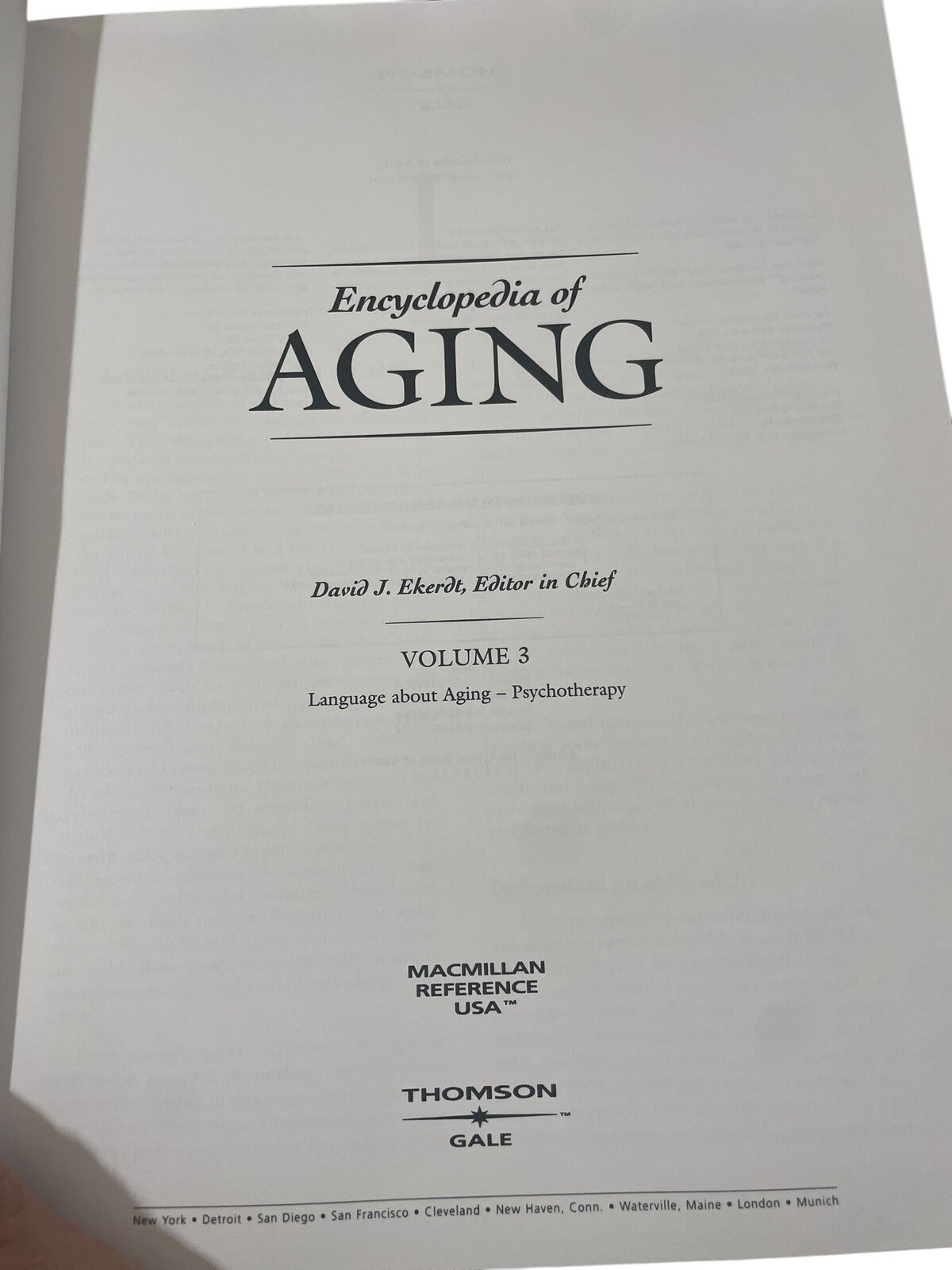 Encyclopedia of Aging 4 Volume Set David J. Ekerdt Editor In Chief 2002