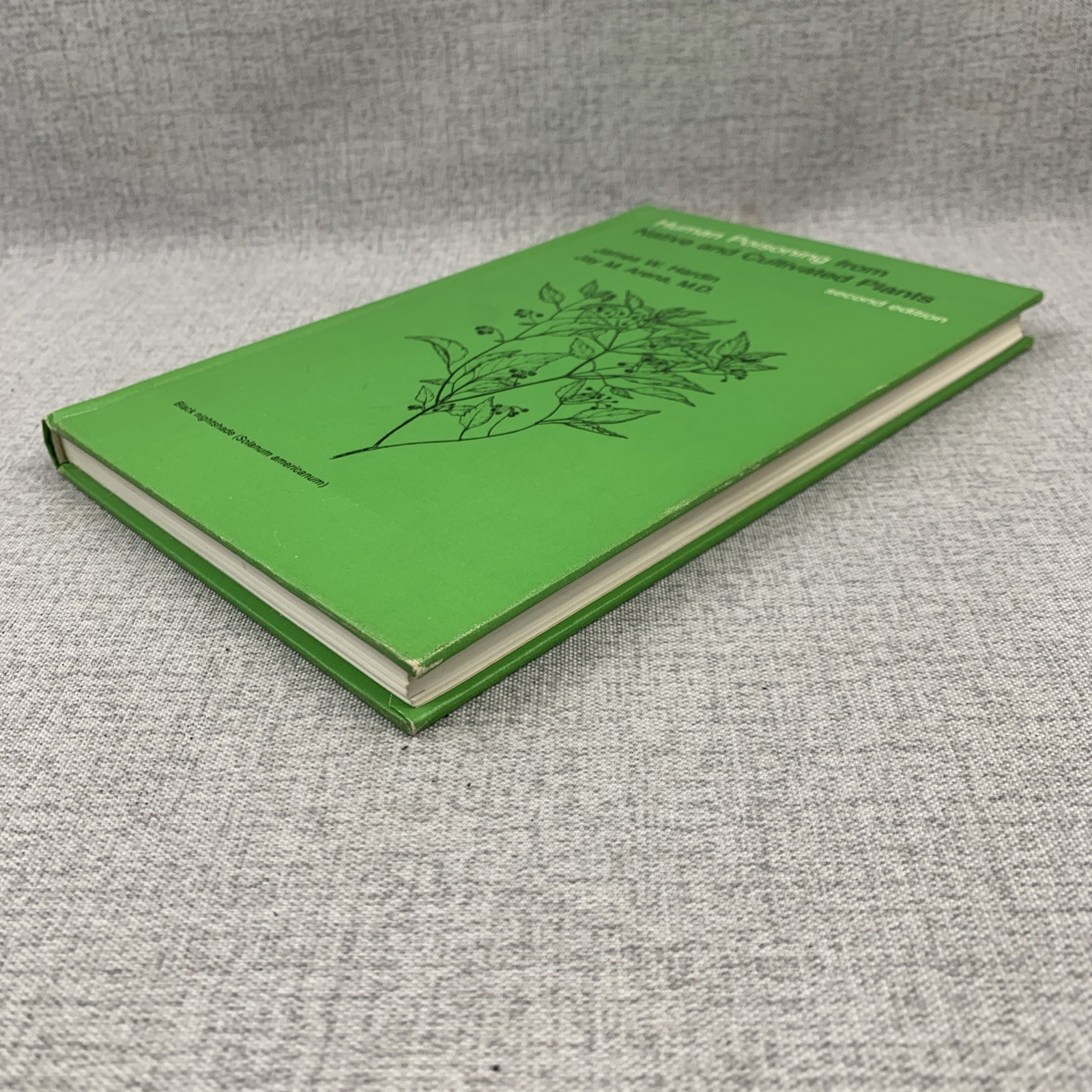 Human Poisoning from Native & Cultivated Plants Duke University Press 1974