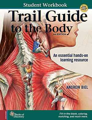 Trail Guide to the Body Student Workbook – Spiral-bound, by Biel Andrew – Good o