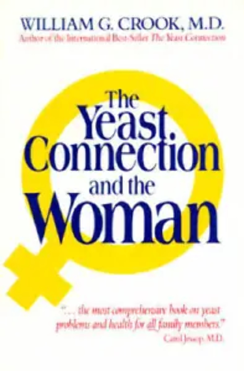 The Yeast Connection and the Woman by William G. Crook (1998)