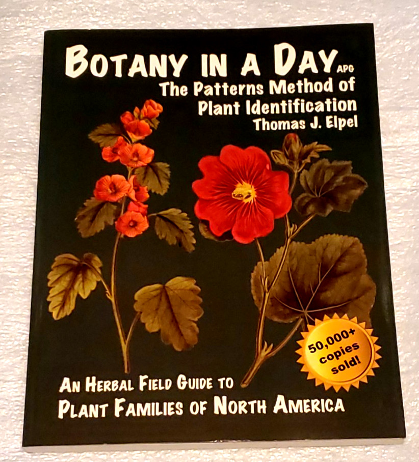 Botany in a Day: The Patterns Method of Plant Identification, by Thomas Elpel
