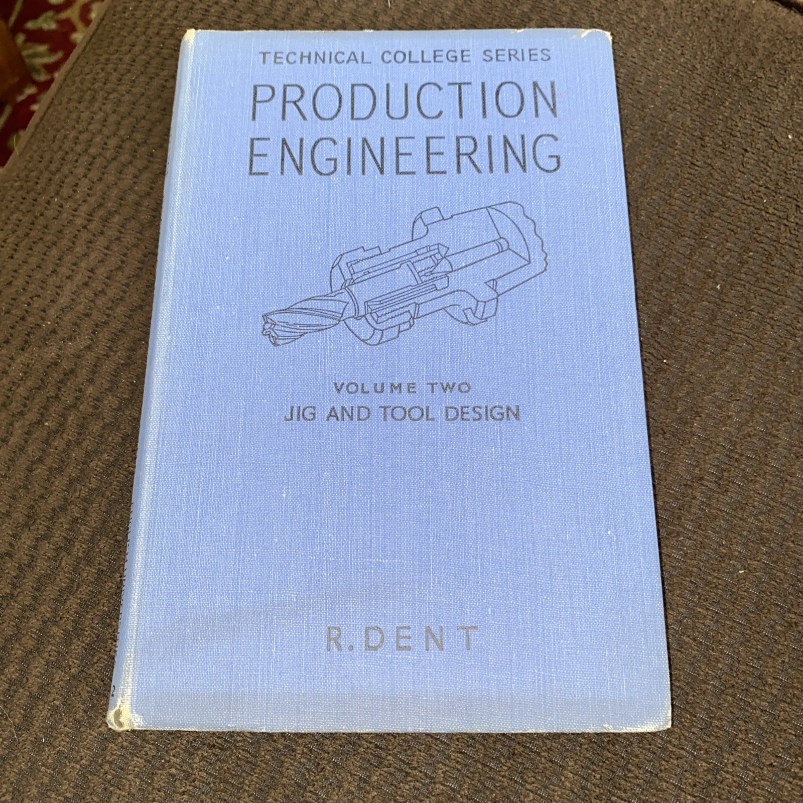 The Technical College Series For Higher National Cert Vol. ll Jig & Tool First