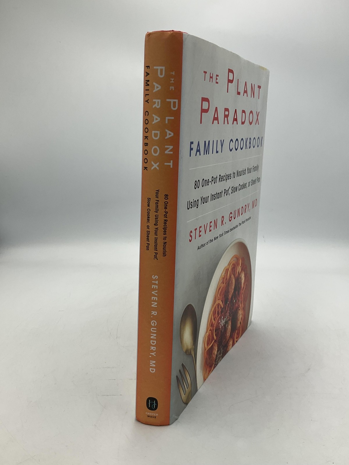 The Plant Paradox Family Cookbook Steven R. Gundry Harper Wave HC 1st Ed 2019