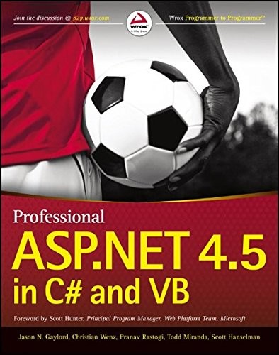 PROFESSIONAL ASP.NET 4.5 IN C# AND VB By Jason N. Gaylord & Christian Wenz *VG+*