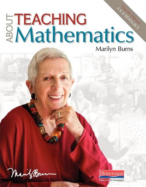 About Teaching Mathematics, Fourth Edition: A K-8 Resource