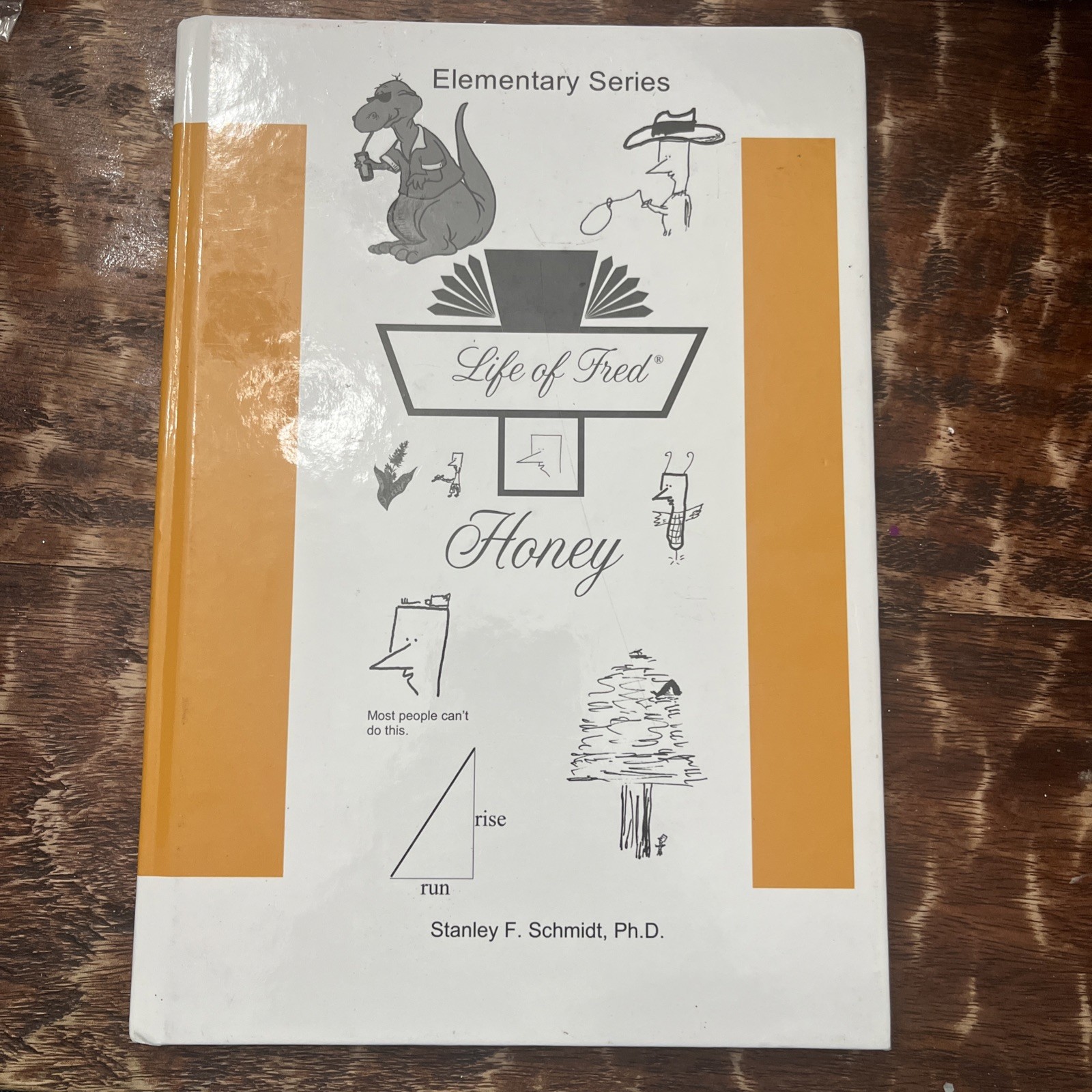Life of Fred–Honey by Stanley F. Schmidt (Hardcover)