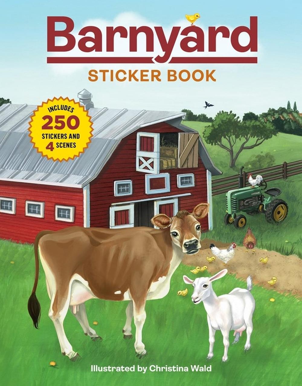Barnyard Sticker Book: Includes 250 Stickers and 4 Scenes by Christina Wald (Eng