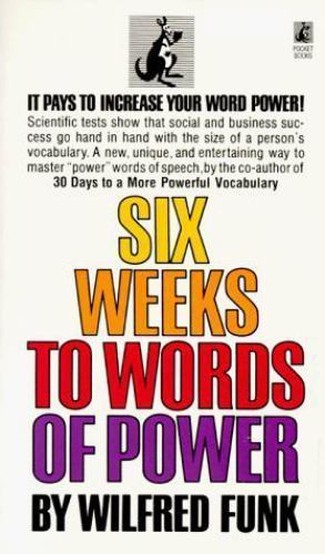 Six Weeks to Words of Power by Funk, Wilfred
