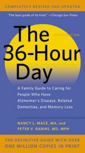 The 36-Hour Day: A Family Guide to Caring for People Who Have Alzhei – VERY GOOD