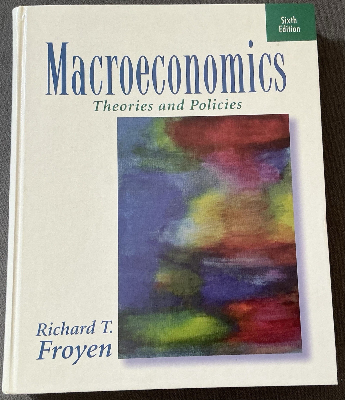 Macroeconomics : Theories and Policies by Froyen (1998, Hardcover)